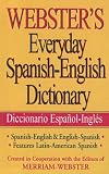 Merriam Webster: Webster S Everyday Spanish-english Dictionary