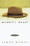 Mendel's Dwarf (0609601067) by Mawer, Simon Mawer, Simon: Mendel's Dwarf