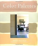 Kaufman, Donald: Color Palettes: Atmospheric Interiors Using the Donald Kaufman Color Collection Kaufman, Donald: Color Palettes: Atmospheric Interiors Using the Donald Kaufman Color Collection