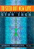 Andreadis, Athena: To Seek Out New Life : The Biology of Star Trek Andreadis, Athena: To Seek Out New Life : The Biology of Star Trek