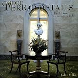 Miller, Judith: More Period Details : The House Renovator's Bible Miller, Judith: More Period Details : The House Renovator's Bible
