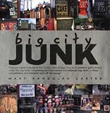 Carter, Mary Randolph: Big City Junk Carter, Mary Randolph: Big City Junk