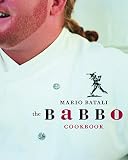 Batali, Mario: The Babbo Cookbook Batali, Mario: The Babbo Cookbook