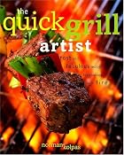 The Quick Grill Artist: Fast and Fabulous&hellip;