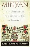 Shapiro, Rami M.: Minyan: Ten Principles for Living a Life of Integrity