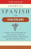 Bedolla, Miguel: Essential Spanish for Healthcare