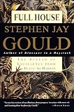 Gould, Stephen Jay: Full House: The Spread of Excellence from Plato to Darwin Gould, Stephen Jay: Full House: The Spread of Excellence from Plato to Darwin
