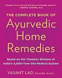 Lad, Vasant: Complete Book of Ayurvedic Home Remedies Lad, Vasant: Complete Book of Ayurvedic Home Remedies