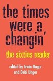 Unge, Irwin: Times Were a Changin