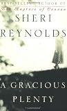 Reynolds, Sheri: A Gracious Plenty Reynolds, Sheri: A Gracious Plenty