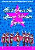 Browne, Jill Conner: God Save The Sweet Potato Queens