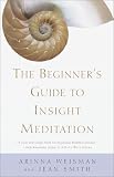 Smith, Jean: The Beginner's Guide to Insight Meditation