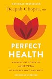 Chopra, Deepak: Perfect Health: The Complete Mind Body Guide