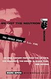 Spitz, Marc: We Got the Neutron Bomb: The Untold Story of L.A. Punk Spitz, Marc: We Got the Neutron Bomb: The Untold Story of L.A. Punk