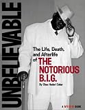 Vibe Magazine: Unbelievable: The Life, Death, and Afterlife of the Notorious B.I.G