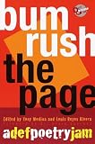 Medina, Tony: Bum Rush the Page: A Def Poetry Jam Medina, Tony: Bum Rush the Page: A Def Poetry Jam
