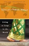 Gelman, Rita Golden: Tales of a Female Nomad: Living at Large in the World Gelman, Rita Golden: Tales of a Female Nomad: Living at Large in the World