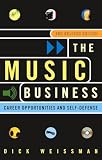 Weissman, Dick: The Music Business: Career Opportunities and Self-Defense