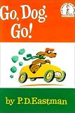 Eastman, P. D.: Go, Dog. Go!