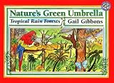 Gibbons, Gail: Nature's Green Umbrella Gibbons, Gail: Nature's Green Umbrella