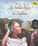 Steptoe, John: Las Bellas Hijas de Mufaro/Mufaro"s Beautiful Daughters