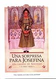 Tripp, Valerie: Una Sorpresa Para Josefina