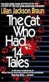 Braun, Lilian Jackson: The Cat Who Had 14 Tales Braun, Lilian Jackson: The Cat Who Had 14 Tales