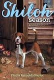 Naylor, Phyllis Reynolds: Shiloh Season Naylor, Phyllis Reynolds: Shiloh Season
