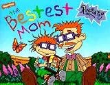 Hood, Susan: The Bestest Mom