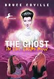 Coville, Bruce: The Ghost in the Third Row Coville, Bruce: The Ghost in the Third Row