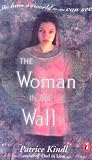 Kindl, Patrice: The Woman in the Wall Kindl, Patrice: The Woman in the Wall