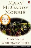 Morris, Mary McGarry: Songs in Ordinary Time Morris, Mary McGarry: Songs in Ordinary Time