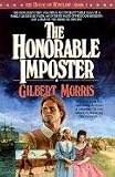 Morris, Gilbert: The Honorable Imposter Morris, Gilbert: The Honorable Imposter