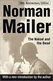 Mailer, Norman: The Naked and the Dead Mailer, Norman: The Naked and the Dead