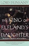 Dunsany, Edward John Moreton Drax Plunkett: The King of Elfland's Daughter