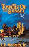 Modesitt, L.E.: The Towers of the Sunset Modesitt, L.E.: The Towers of the Sunset