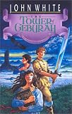 White, John: The Tower of Geburah White, John: The Tower of Geburah