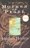 Haynes, Melinda: Mother of Pearl Haynes, Melinda: Mother of Pearl