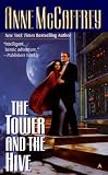 McCaffrey, Anne: The Tower and the Hive McCaffrey, Anne: The Tower and the Hive