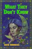 Horrocks, Anita: What They Don't Know