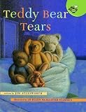 Aylesworth, Jim: Teddy Bear Tears Aylesworth, Jim: Teddy Bear Tears