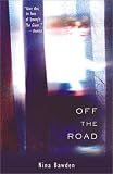 Bawden, Nina: Off the Road Bawden, Nina: Off the Road