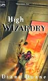 Duane, Diane: High Wizardry Duane, Diane: High Wizardry