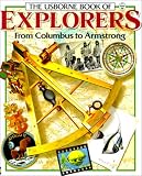Everett, Felicity: The Usborne Book of Explorers: From Columbus to Armstrong Everett, Felicity: The Usborne Book of Explorers: From Columbus to Armstrong