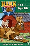 Erickson, John: It's a Dog's Life #3