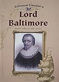 Lough, Loree: Lord Baltimore: English Politician and Colonist Lough, Loree: Lord Baltimore: English Politician and Colonist