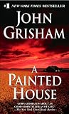 Grisham, John: A Painted House Grisham, John: A Painted House