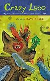 Rice, David: Crazy Loco