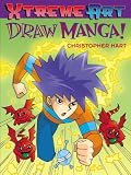 Hart, Christopher: Draw Manga!