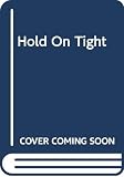 Gunn, Robin Jones: Hold On Tight